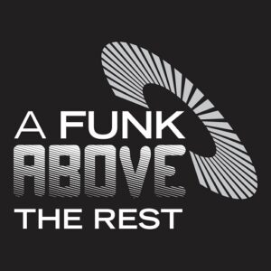 A Funk Above The Rest